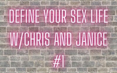 Define Your Sex Life #1