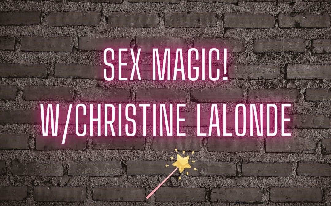 Sex magic!
