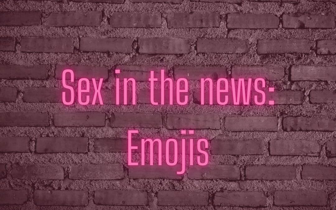 Sex in the news: Emojis