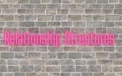 Relationship Structures w/Jessie Maree