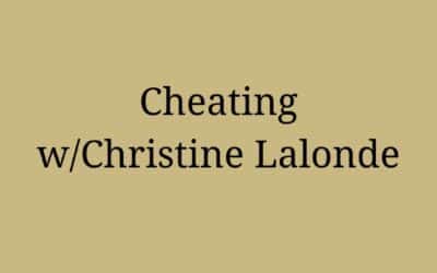 Being cheated on w/ Christine Lalonde
