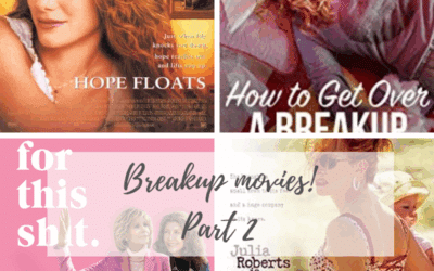 Breakup movies: Part 2