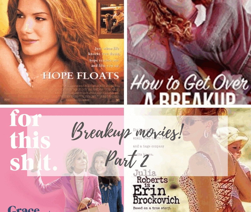 Breakup movies: Part 2