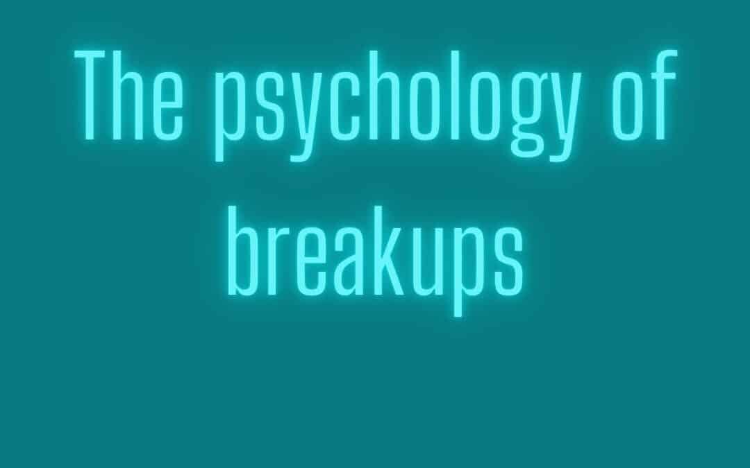 The psychology of breakups
