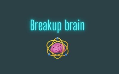 Breakup brain