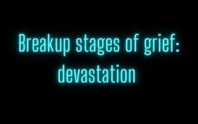 Breakup stages of grief: devastation