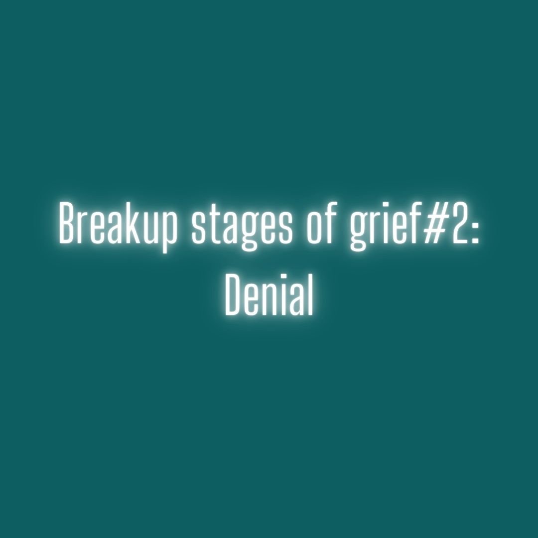 Breakup stages of grief