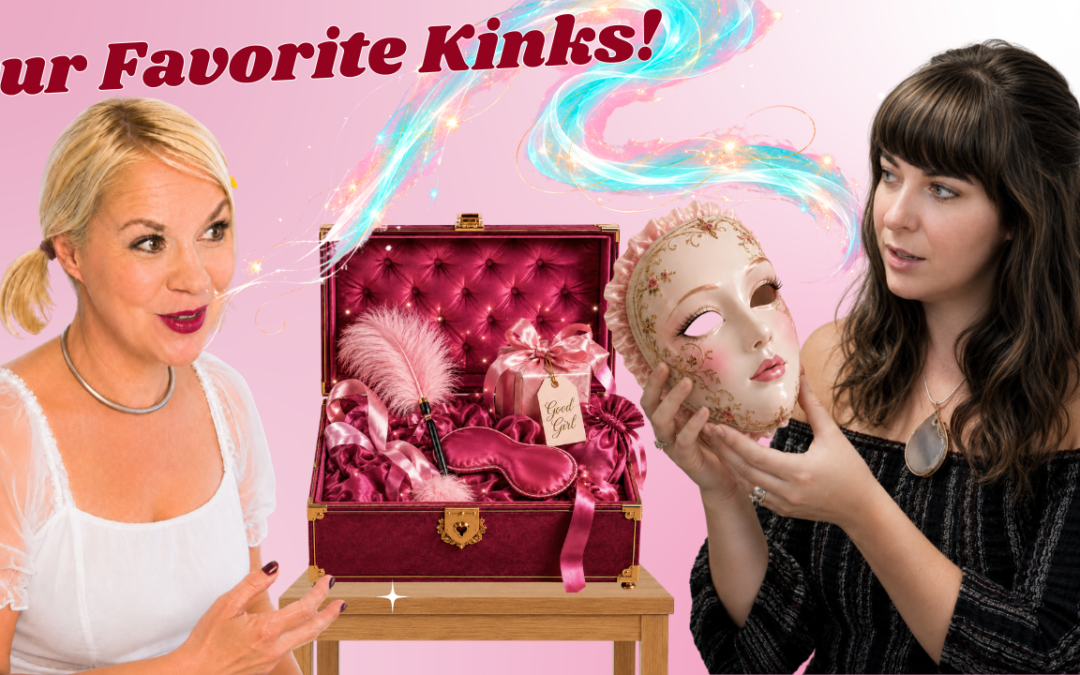 Our Favorite Kinks!